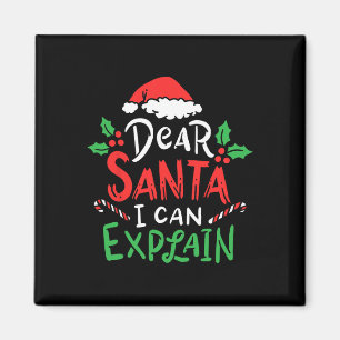 Christmas Dear Santa I Can Explain Funny Santa Cla Magnet