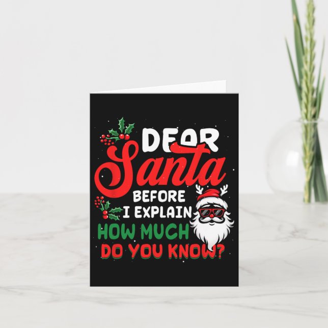 Christmas Dear Santa I Can Explain How Much Do U K Card (Front)