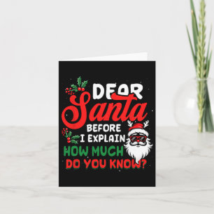 Christmas Dear Santa I Can Explain How Much Do U K Card