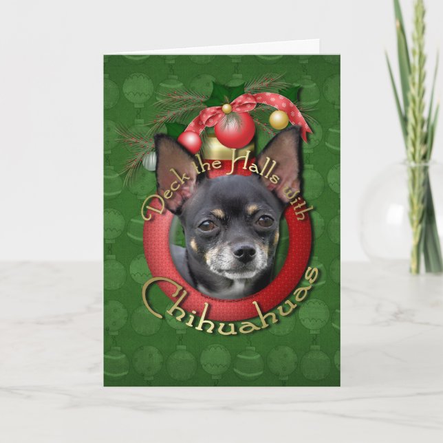 Christmas - Deck the Halls - Chihuahuas - Isabella Holiday Card (Front)