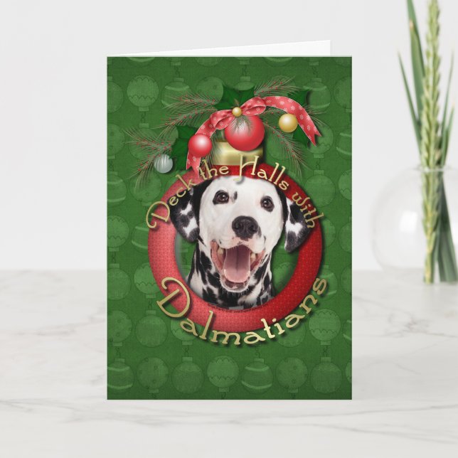 Christmas - Deck the Halls - Dalmatians Holiday Card (Front)