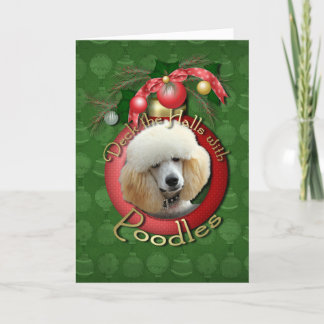 Christmas - Deck the Halls - Poodles - Apricot Holiday Card