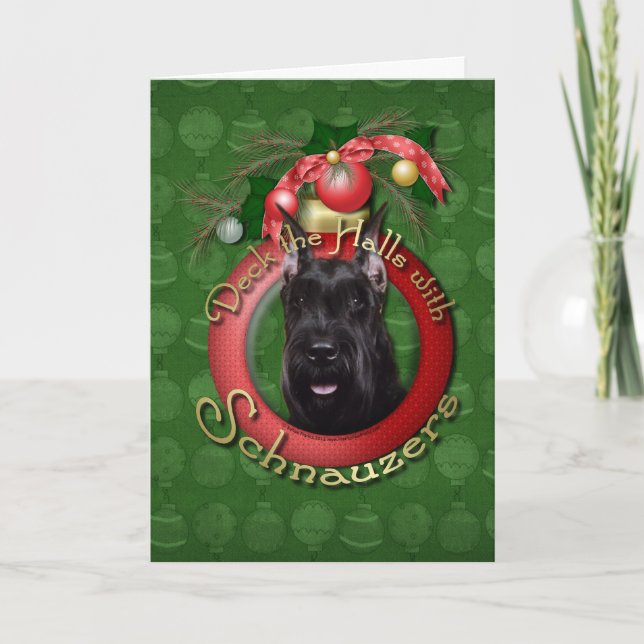 Christmas - Deck the Halls - Schnauzer Holiday Card (Front)