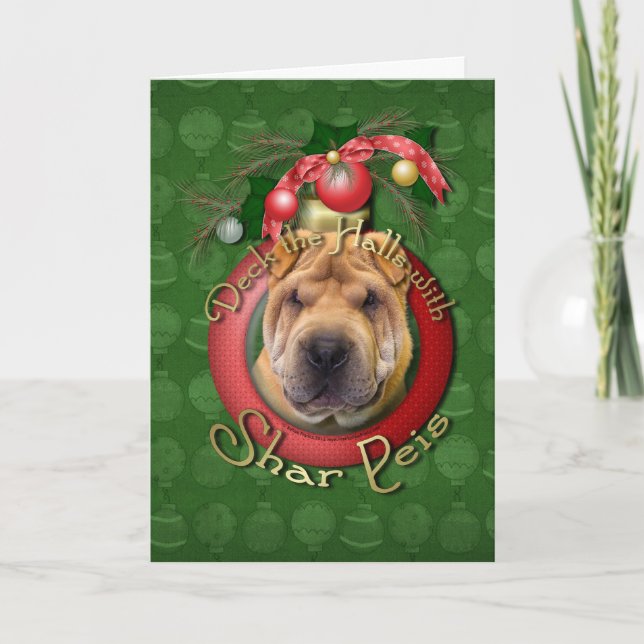 Christmas - Deck the Halls - Shar Peis Holiday Card (Front)