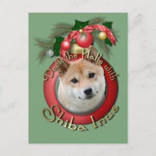 Christmas - Deck the Halls - Shiba Inu Holiday Postcard