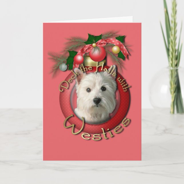 Christmas - Deck the Halls - Westies Holiday Card (Front)