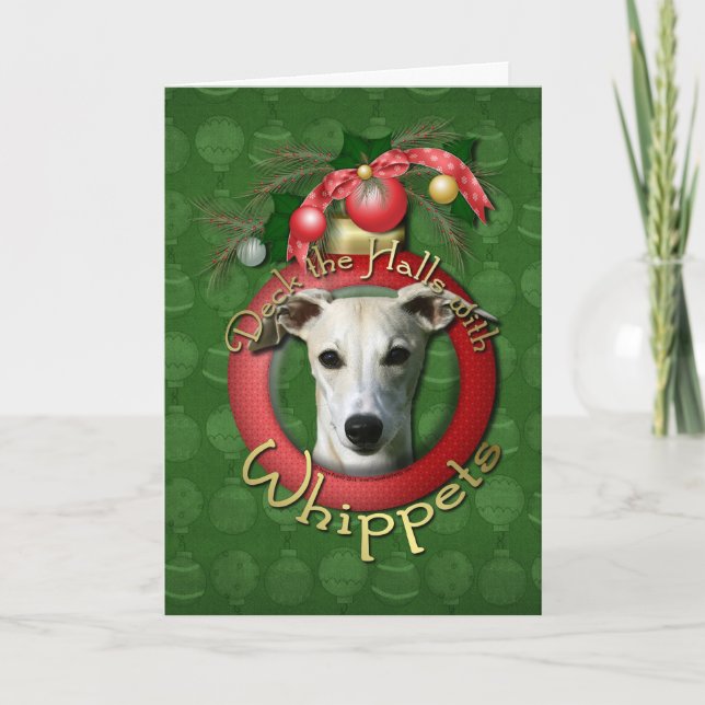 Christmas - Deck the Halls - Whippets Holiday Card (Front)