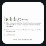 Christmas Definition White Holiday Square Sticker<br><div class="desc">Personalise the custom text above. The background colours used in this collection can be customised as well. You can find additional coordinating items in our Definition of The Holidays Collection.</div>