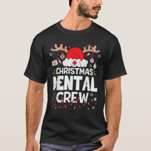 Christmas Dental Crew Reindeer Santa Dental Assist T-Shirt