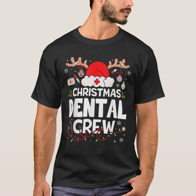 Christmas Dental Crew Reindeer Santa Dental Assist T-Shirt (Front)