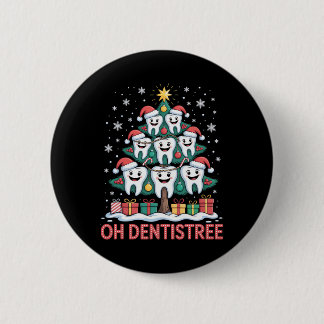 Christmas Dental Squad Oh Dentistree  6 Cm Round Badge