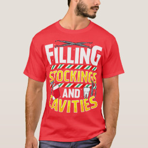 Christmas Dentist Funny Humour Sayings Quotes T-Shirt
