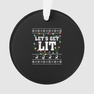 Christmas Design Quote - Let's Get Lit Ornament