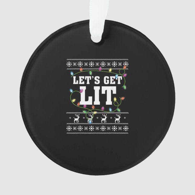 Christmas Design Quote - Let's Get Lit Ornament (Front)