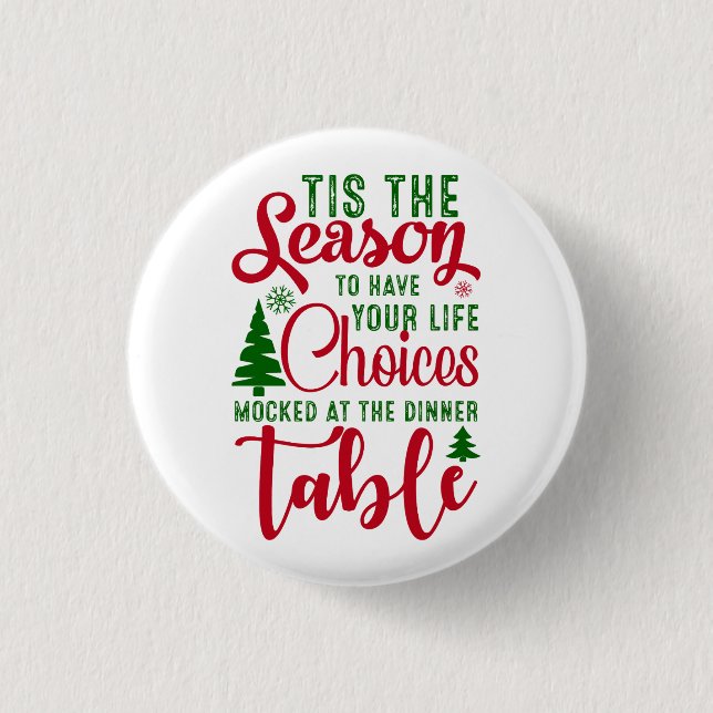 Christmas design season of choices 3 cm round badge (Front)