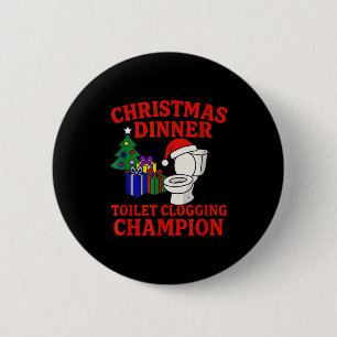 Christmas Dinner Toilet Clogging Chamon _ Funny Ch 6 Cm Round Badge