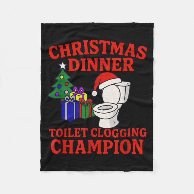 Christmas Dinner Toilet Clogging Chamon _ Funny Ch Fleece Blanket (Front)