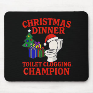 Christmas Dinner Toilet Clogging Chamon _ Funny Ch Mouse Mat