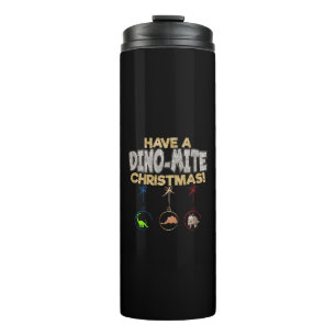 Christmas Dinosaur Dino Pun Thermal Tumbler