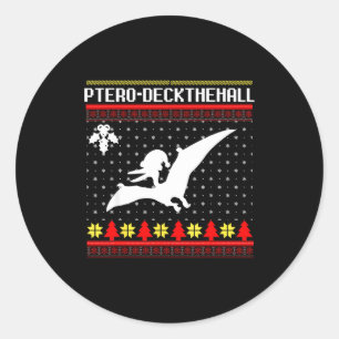 Christmas Dinosaur Funny Ugly Pterodactyl Holiday Classic Round Sticker