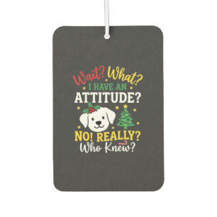 Christmas Dog Attitude Holiday Humour Car Air Freshener