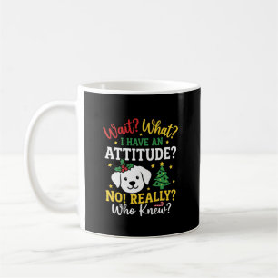 Christmas Dog Attitude Holiday Humour Coffee Mug