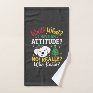 Christmas Dog Attitude Holiday Humour Hand Towel
