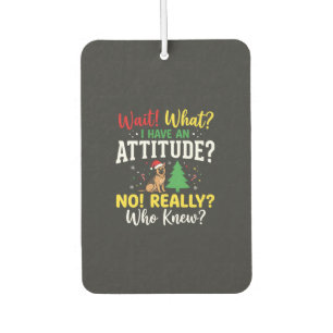 Christmas Dog Attitude Humour Car Air Freshener