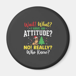 Christmas Dog Attitude Humour Magnet