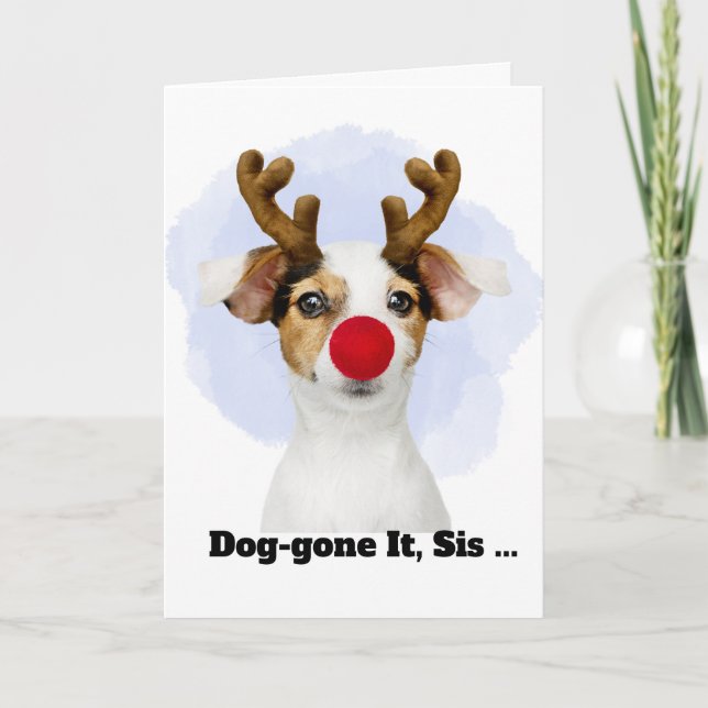 Christmas Dog with Antlers for Sister Funny Holiday Card (Front)