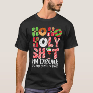 Christmas Drinking Funny Hoho Holy Shi T I'm Drunk T-Shirt