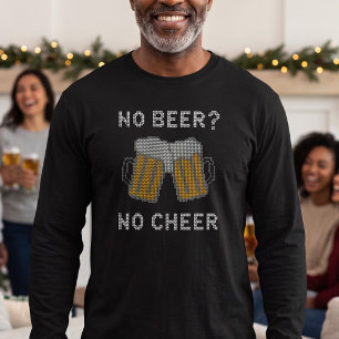 Christmas Drinking Humour   No Beer No Cheer T-Shirt
