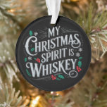 Christmas Drinking Whiskey Lovers Drinker Saying  Ornament<br><div class="desc">Christmas Drinking Whiskey Lovers Drinker Saying</div>