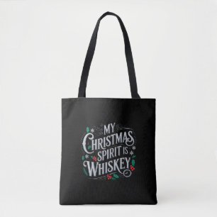 Christmas Drinking Whiskey Lovers Drinker Saying  Tote Bag