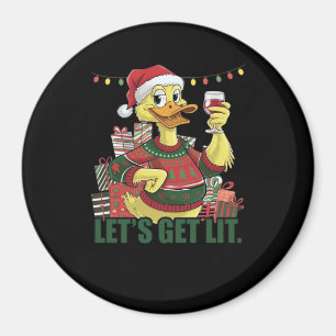 Christmas Duck, Let's Get Lit Magnet