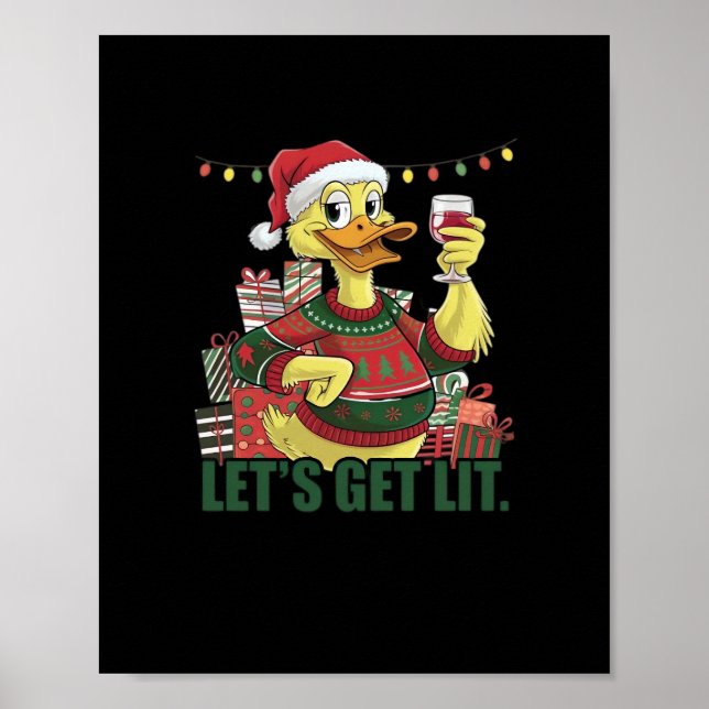 Christmas Duck, Let's Get Lit  Poster (Front)