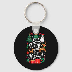 Christmas Eat Drink Be Merry Xmas Santa Reindeer S Key Ring