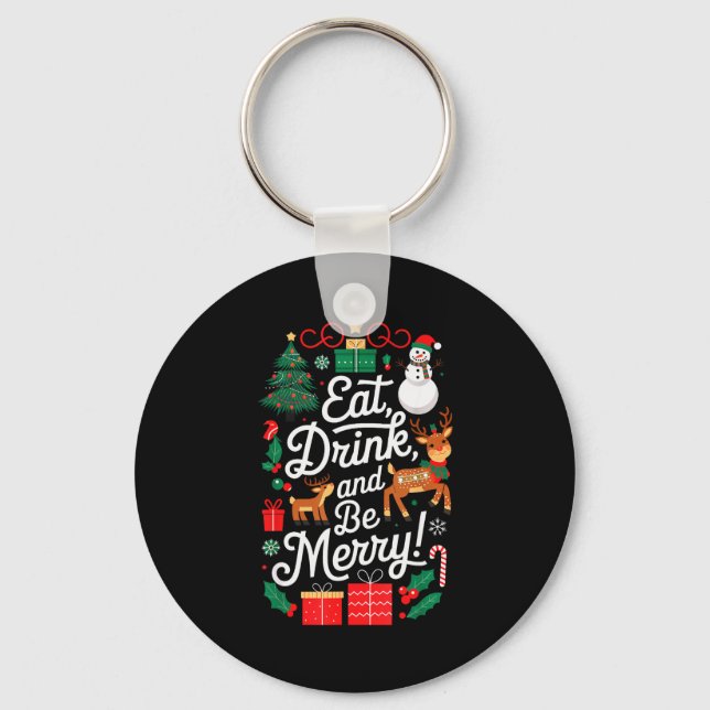 Christmas Eat Drink Be Merry Xmas Santa Reindeer S Key Ring (Front)