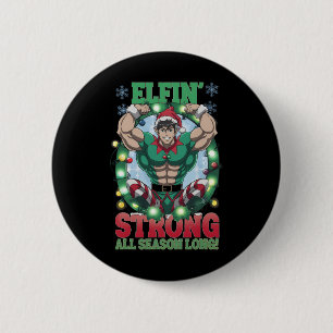 Christmas Elf Gym Workout Elfin' Strong All Season 6 Cm Round Badge