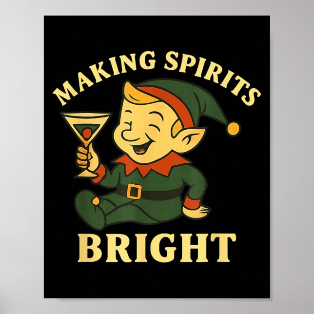 Christmas Elf Martini Funny Alcohol Saying Srits B Poster (Front)