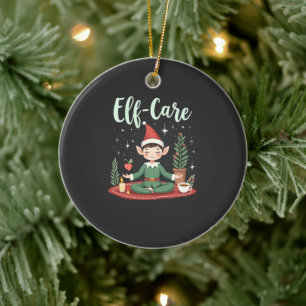 Christmas Elf Self Care Lover Funny Holiday Ceramic Tree Decoration