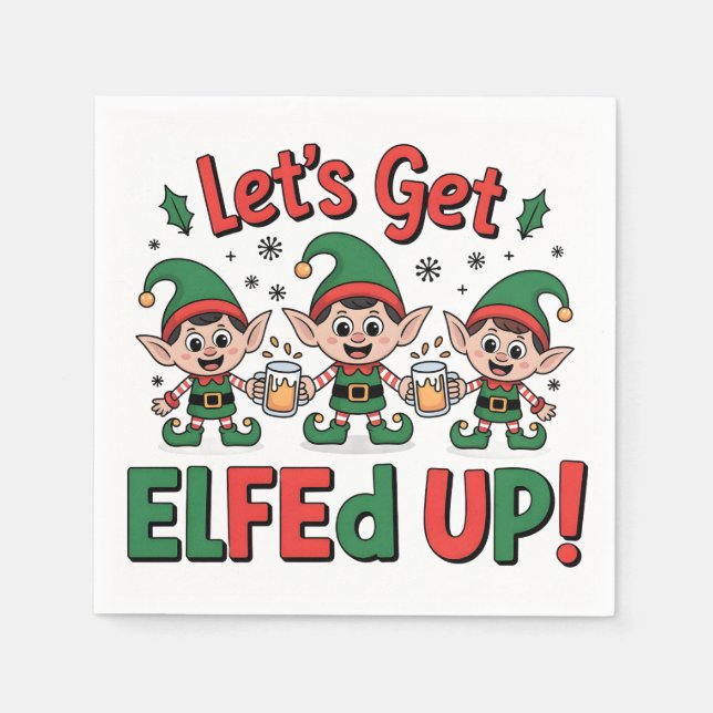 Christmas Elves Drinking Beer: Let's Get Elfed Up Napkin (Front)