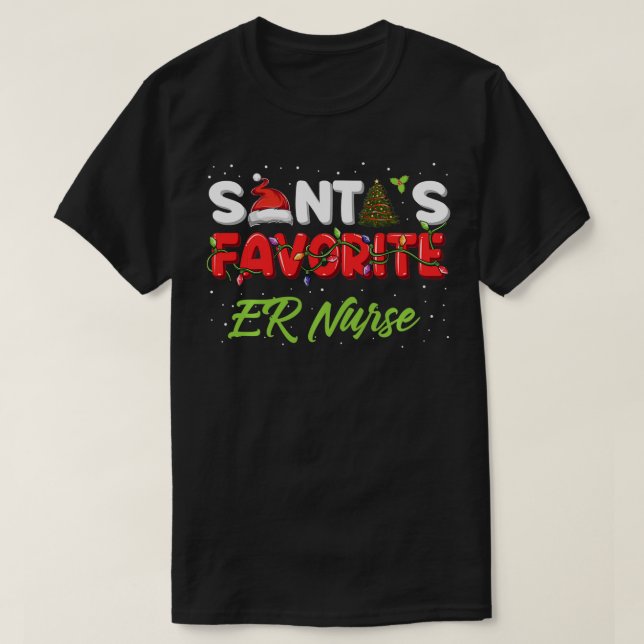 Christmas ER Nurse Gifts Santa's Favorite ER Nurse T-Shirt (Design Front)