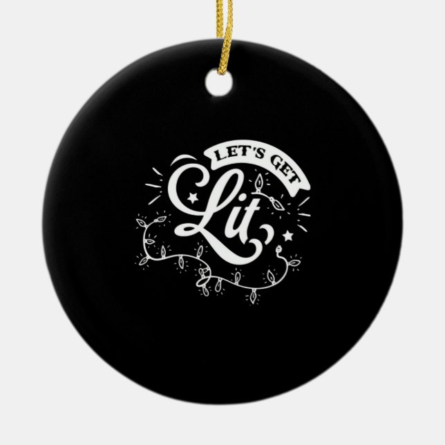 Christmas Eve Merry Christmas - Let's Get Lit Clas Ceramic Tree Decoration (Front)
