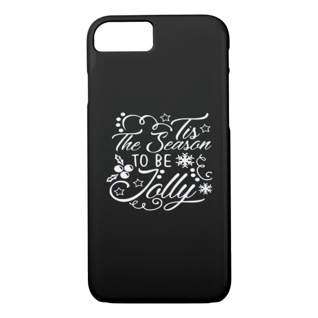 Christmas Eve Merry Christmas Tis The Season Jolly Case-Mate iPhone Case (Back)