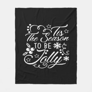Christmas Eve Merry Christmas Tis The Season Jolly Fleece Blanket