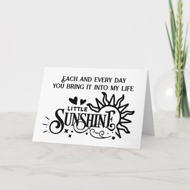CHRISTMAS/EVERY DAY YOU BRING SUNSHINE TO MY LIFE CARD (Front)