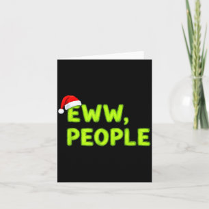 Christmas Eww, People Funny Sarcastic Santa Hat Xm Card