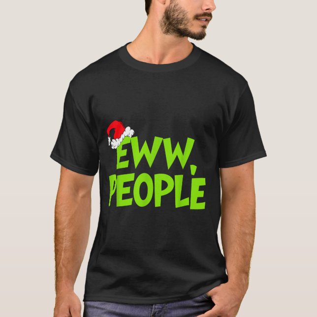 Christmas Eww People Mens Women Funny Santa Hat Gr T-Shirt (Front)