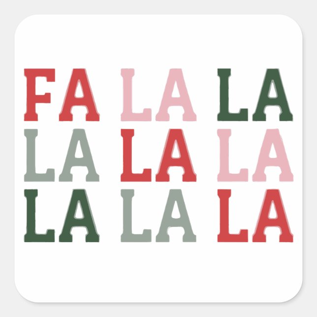 Christmas Fa La La La La Holiday Xmas Funny Square Sticker (Front)